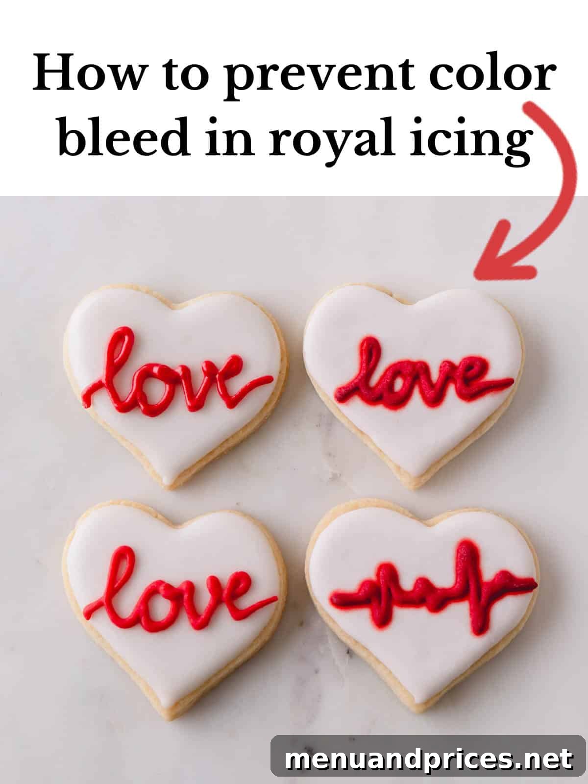 Sweetheart Sugar Cookie Delights 9 A picture reading, "how to prevent color bleed in royal icing" showing iced cookies.
